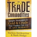 Rockwell Trading - How to Trade Commodities (Enjoy Free BONUS Justin Bennett – Daily Price Action Course)